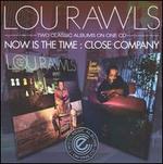 Now Is the Time/Close Company