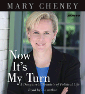 Now It's My Turn: A Daughter's Chronicle of Political Life