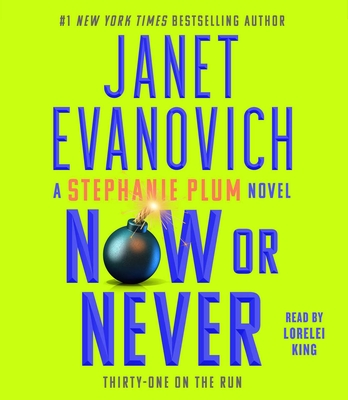 Now or Never - Evanovich, Janet, and King, Lorelei (Read by)