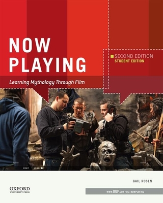 Now Playing: Learning Mythology Through Film - Rosen, Gail