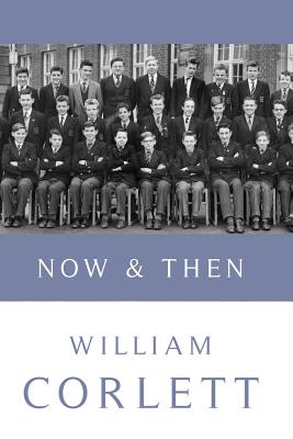 Now & Then - Corlett, William