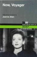 Now, Voyager - Allen, Jeanne T (Editor), and Prouty, Olive Higgins (Photographer), and Robinson, Casey