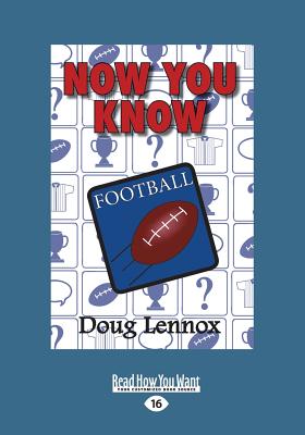 Now You Know Football - Lennox, Doug