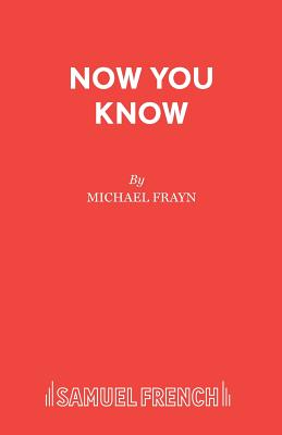 Now You Know - Frayn, Michael