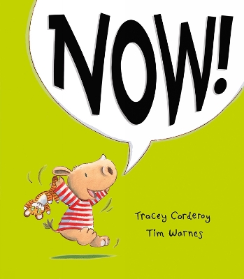 Now! - Corderoy, Tracey
