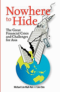 Nowhere to Hide: The Great Financial Crisis and Challenges for Asia