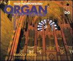 Nowowiejski: Complete Organ Symphonies