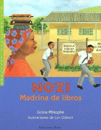 Nozi, Madrina de Libros - Mhlophe, Gcina, and Gilbert, Lyn (Illustrator)
