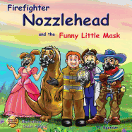 Nozzlehead and the Funny Little Mask