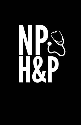 NP H&p - Edu, Renursing