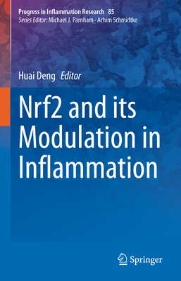 Nrf2 and Its Modulation in Inflammation - Deng, Huai (Editor)
