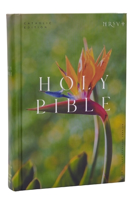 NRSV Catholic Edition Bible, Bird of Paradise Hardcover (Global Cover Series): Holy Bible - Catholic Bible Press