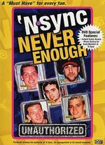 *NSYNC: Never Enough - Unauthorized - 