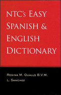 NTC's Easy Spanish & English Dictionary - Qualls, Regina M