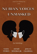 Nubian Voices Unmasked