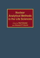 Nuclear Analytical Methods in the Life Sciences