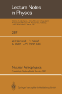 Nuclear Astrophysics: Proceedings of a Workshop, Held at the Ringberg Castle, Tegernsee, FRG, April 21-24, 1987