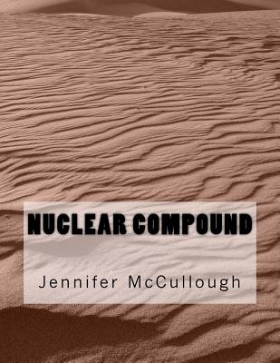 Nuclear Compound - McCullough, Jennifer L