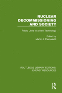 Nuclear Decommissioning and Society: Public Links to a New Technology
