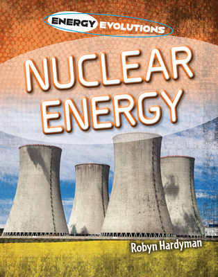 Nuclear Energy - Hardyman, Robyn