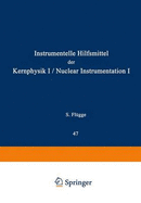 Nuclear Instrumentation I / Instrumentelle Hilfsmittel Der Kernphysik I