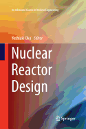 Nuclear Reactor Design