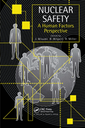 Nuclear Safety: A Human Factors Perspective