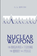 Nuclear Weapons: The Balance of Terror, the Quest for Peace