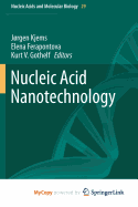 Nucleic Acid Nanotechnology