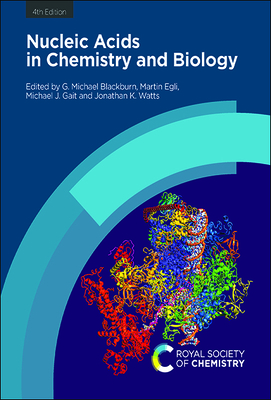 Nucleic Acids in Chemistry and Biology - Blackburn, G Michael (Editor), and Egli, Martin (Editor), and Gait, Michael J (Editor)