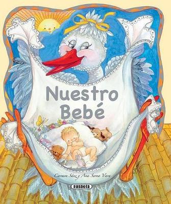 Nuestro Bebe - Sez, Carmen, and Serna Vara, Ana (Illustrator)