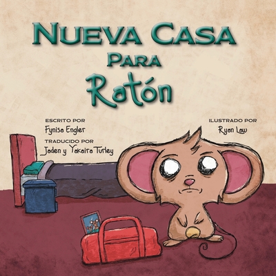Nueva Casa Para Rat?n - Engler, Fynisa, and Law, Ryan (Illustrator)