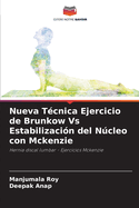 Nueva Tcnica Ejercicio de Brunkow Vs Estabilizacin del Ncleo con Mckenzie
