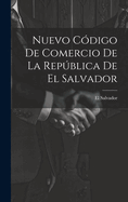 Nuevo Cdigo De Comercio De La Repblica De El Salvador