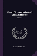 Nuevo Diccionario Portatil Espaol-frances; Volume 1