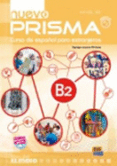 Nuevo Prisma B2: Student Book: Curso de Espanol Para Extranjeros