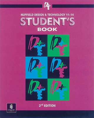 Nuffield Design & Technology:KS3 Student's Book Paper - Barlex, David