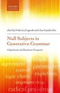 Null Subjects in Generative Grammar: A Synchronic and Diachronic Perspective