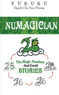 Numagician: The Magic Numbers And Untold Stories