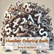 Number Coloring Book: Learn to recognize numbers as you color your way from 0 to 100.