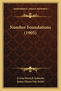 Number Foundations (1905)