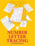 Number letter tracing for preschoolers and kids age +3: activity books for kids ages 4-8 letter tracing, number tracing alphabet handwriting practice workbook for kids coloring pages & color by number, games for kids