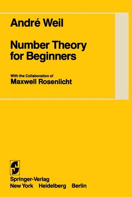 Number Theory for Beginners - Rosenlicht, M, and Weil, Andre