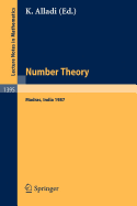 Number Theory, Madras 1987: Proceedings of the International Ramanujan Centenary Conference, Held at Anna University, Madras, India, December 21, 1987