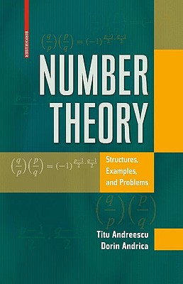 Number Theory: Structures, Examples, and Problems - Andreescu, Titu, and Andrica, Dorin