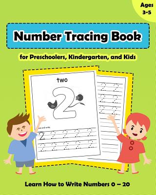 Number Tracing Book for Preschoolers, Kindergarten, and Kids Ages 3-5: Tracing Numbers Workbook, Learn How to Write Numbers 0 - 20 - Noosita, Nina