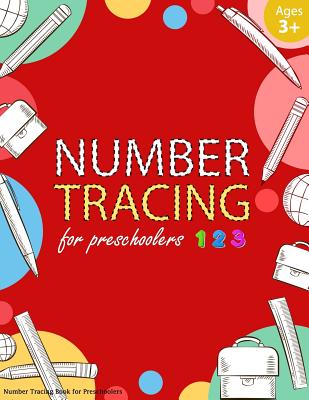 Number Tracing Book for Preschoolers: Number Tracing Books for Kids Ages 3-5, Number Tracing Workbook, Number Writing Practice Book, Number Tracing Book. Emphasized on the Number - Handwriting Workbook