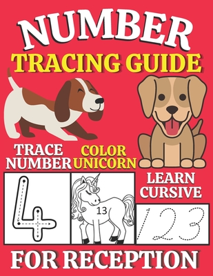 Number Tracing Guide for Reception: 110 Pages of Tracing and Practicing Activity Handbook for Preschool Ages 3-5 to Learn Number Writing at Home with Fun. - Senior, Shayan