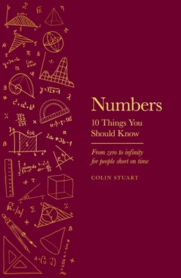 Numbers: 10 Things You Should Know - Stuart, Colin