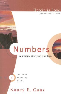 Numbers: A Commentary for Children - Ganz, Nancy E